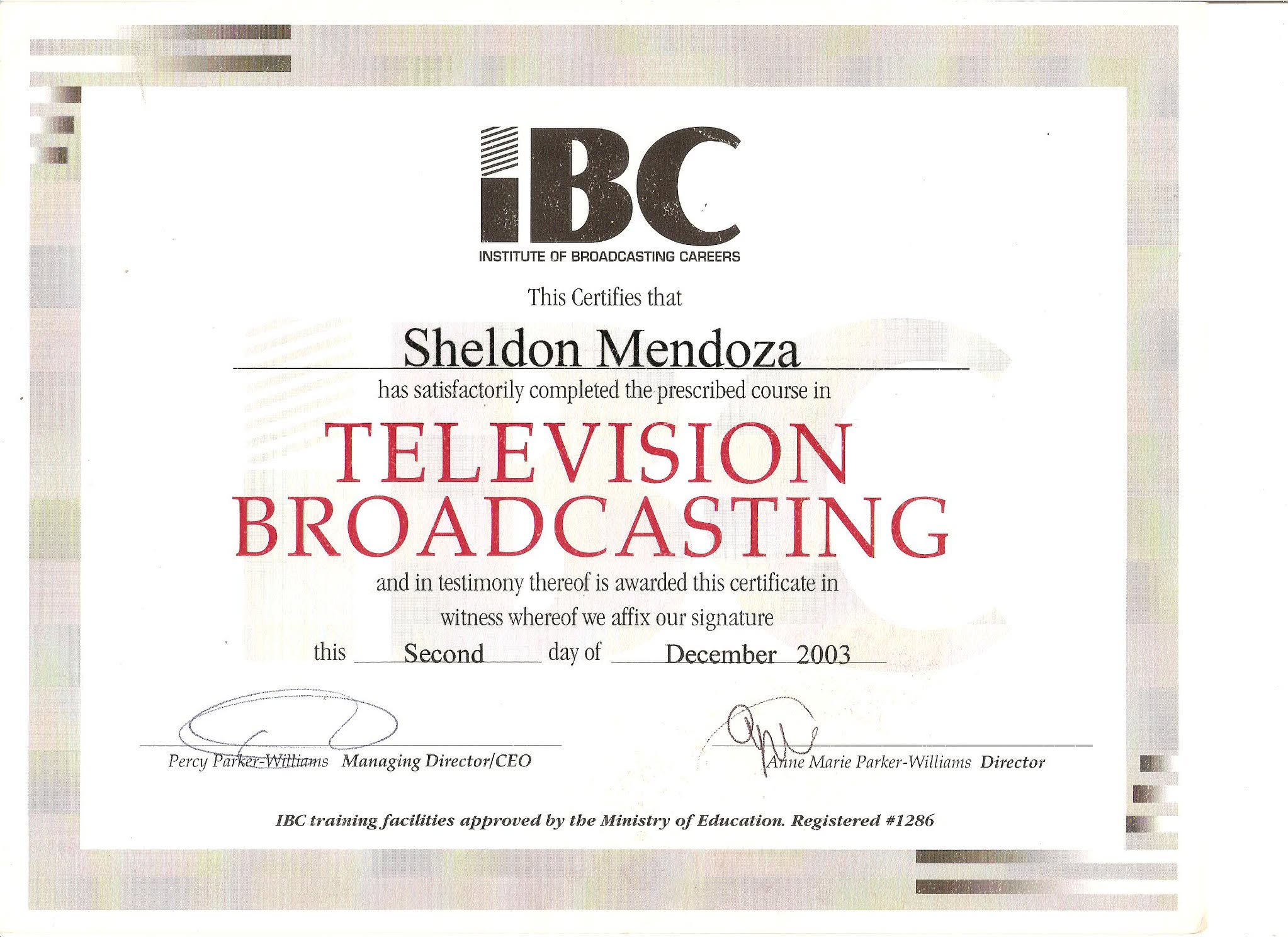 Television Broadcasting certificate — Institute of Broadcasting Careers, 2003